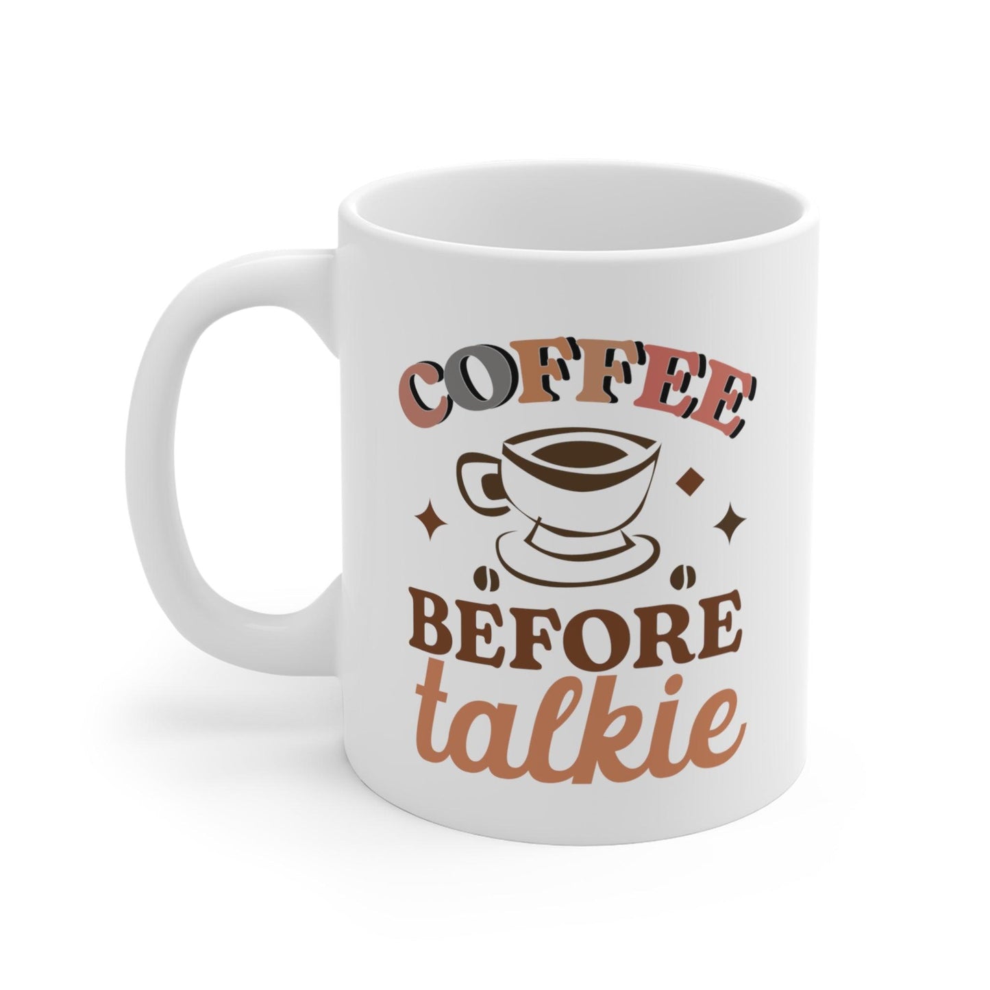 Wake-Up Call: Coffee Before Talkie Ceramic Mug - Texts and Threads