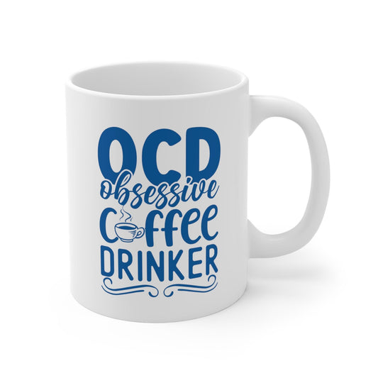 Obsessive Coffee Drinker: Proudly Caffeinated Mug - Texts and Threads