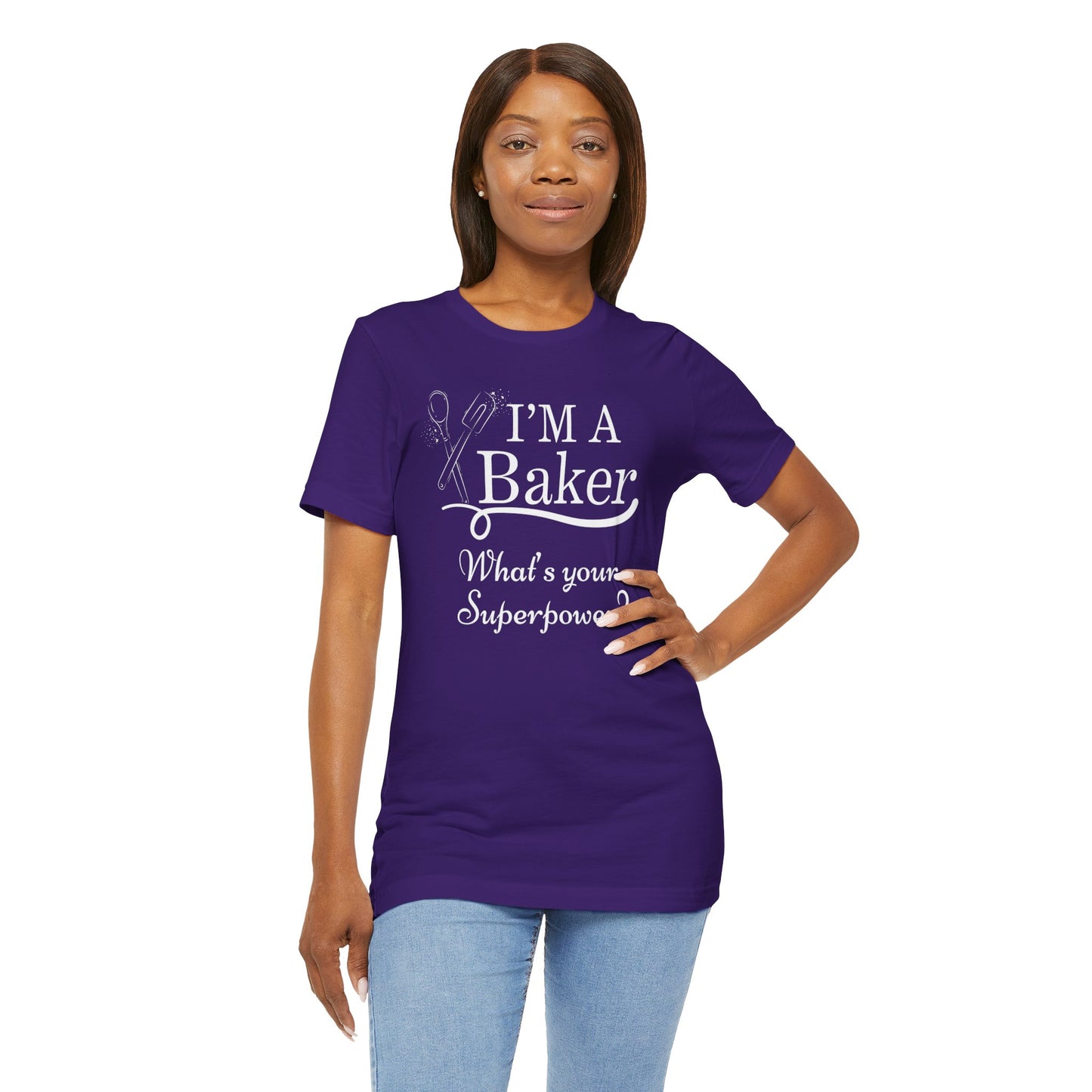 Baker Life Tee - I'm a Baker, What's Your Superpower?