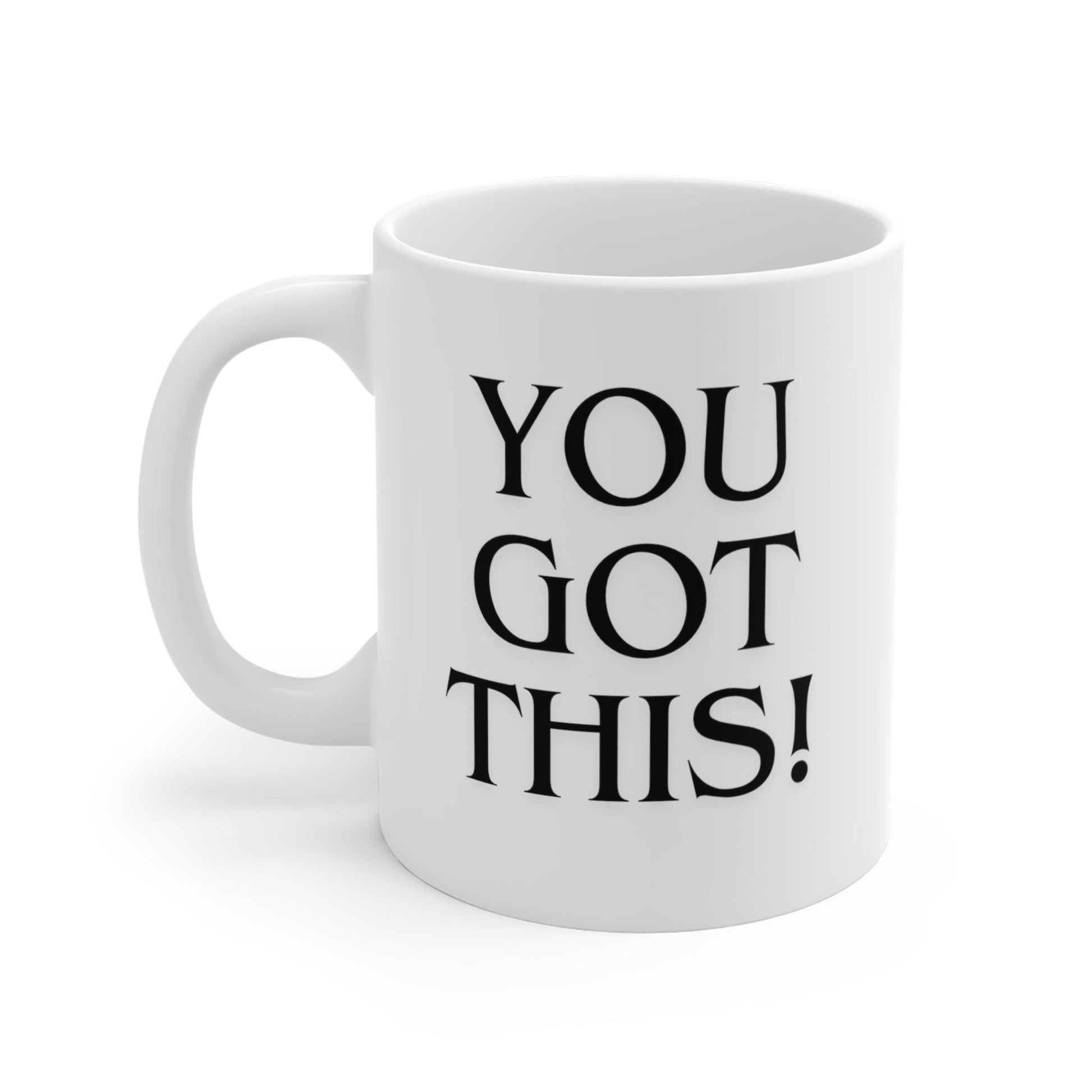 You Got This: Inspirational Boost Coffee Mug - Texts and Threads